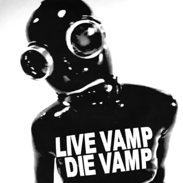 LIVE VAMP DIE VAMP