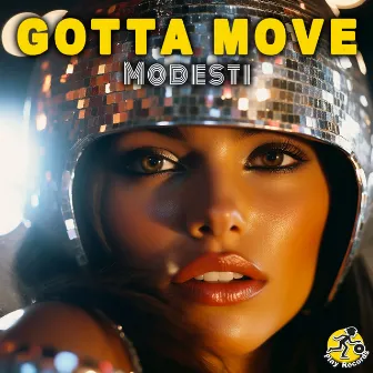 Gotta Move by Modesti