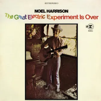 The Great Electric Experiment Is Over by Noel Harrison