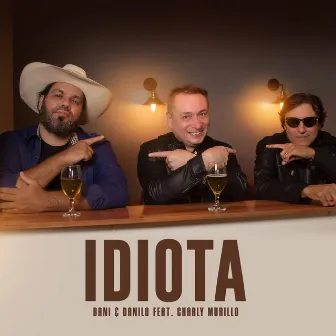 Idiota by Dani & Danilo