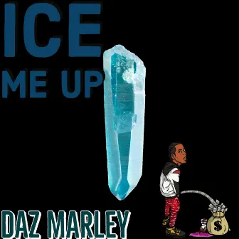 Ice me up by Daz Marley