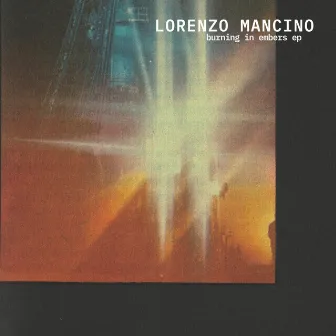 Burning in Embers by Lorenzo Mancino