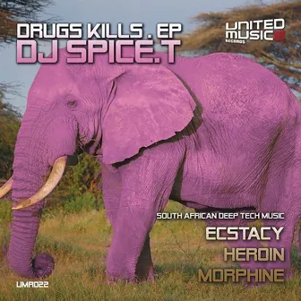 Drugs Kills by DJ Spice T