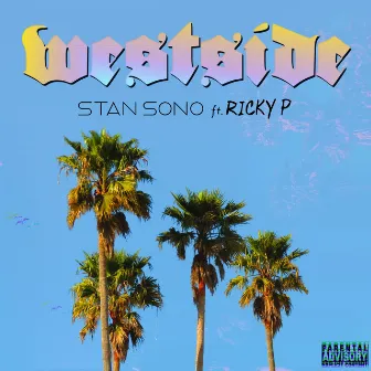 Westside (feat. Ricky P) by Stan Sono