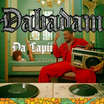 DABADAM by Da Capii