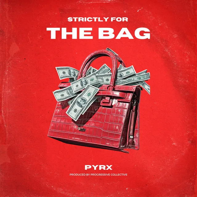 Strictly For The Bag