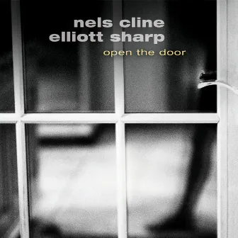 Open the Door by Elliott Sharp