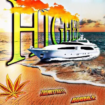 Higher by Trennyy Rayy