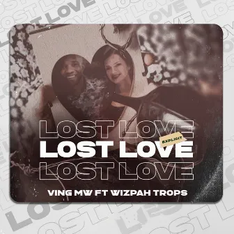 Lost Love by Wizpah Trops