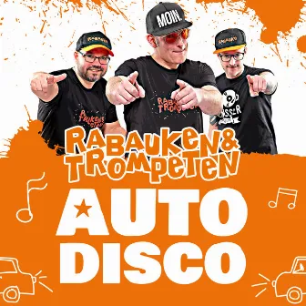 Autodisco by Rabauken & Trompeten