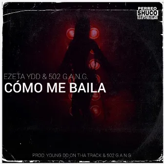 Cómo Me Baila by EZETA YDD