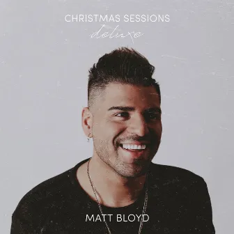 Christmas Sessions (Deluxe) by Matt Bloyd