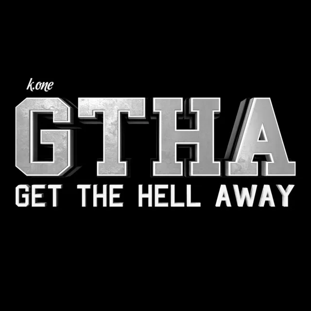 GTHA - Get The Hell Away