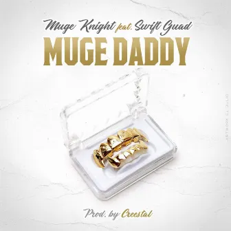 Muge Daddy by Muge Knight