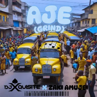 Aje (Grind) by Ace DJ Xquisite