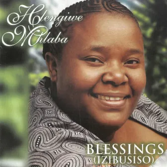 Blessings by Hlengiwe Mhlaba