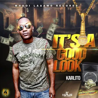 Its a Good Look by Karlito