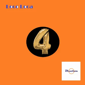 4 by Loco Loca