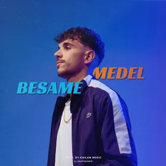 Besame by Medel