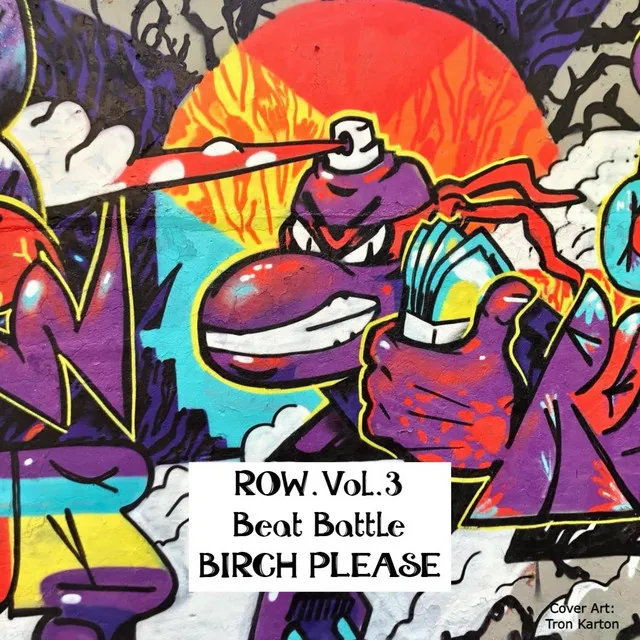 ROW.Vol.3 Beat Battle BIRCH PLEASE