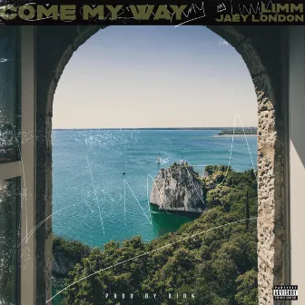 Come My Way by LiMM