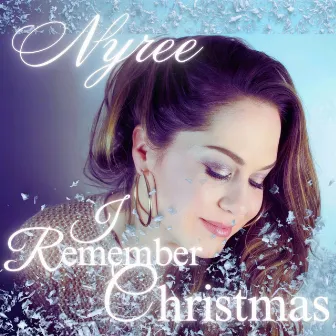 I Remember Christmas by Nyree Huyser