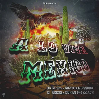 A Lo Viva México by O.G. Black