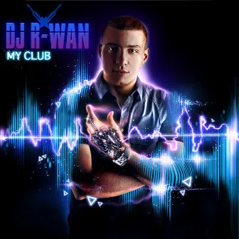 My Club by DJ R-Wan