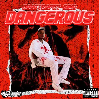 Dangerous by hoodtrophy bino