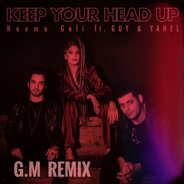 Keep Your Head Up - G.M Remix