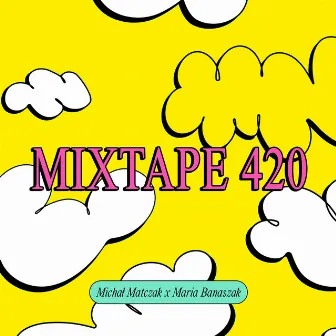 MIXTAPE 420 by FUNDACJA 420