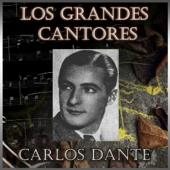 Los Grandes Cantores by Carlos Dante