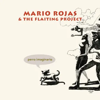 Perro Imaginario by Mario Rojas