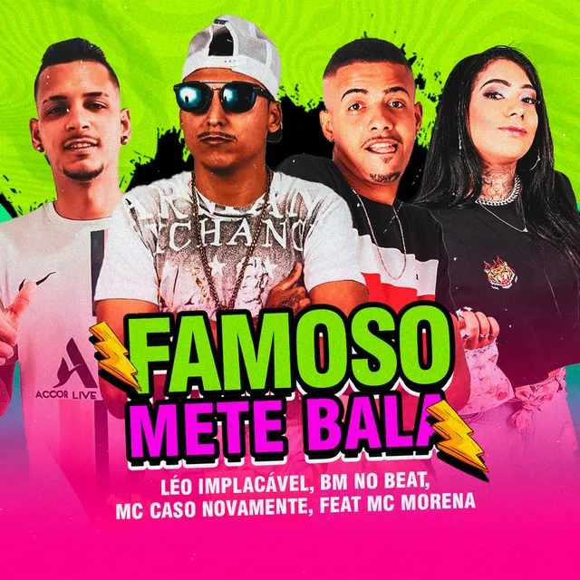 Famoso Mete Bala