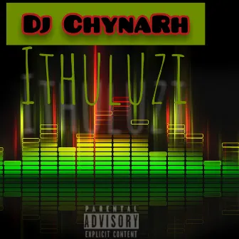 Ithuluzi by DJ ChynaRh