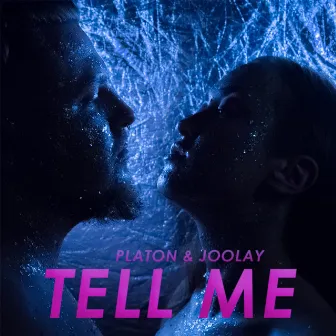 Tell Me by Joolay