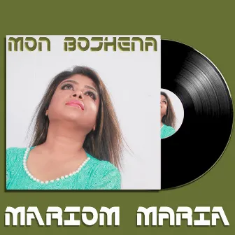 Mon Bojhena by Mariom Maria