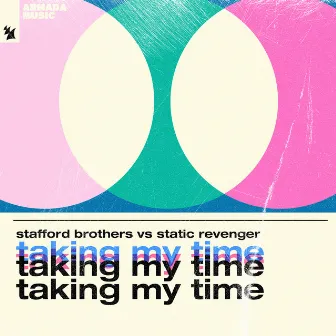 Taking My Time by Static Revenger