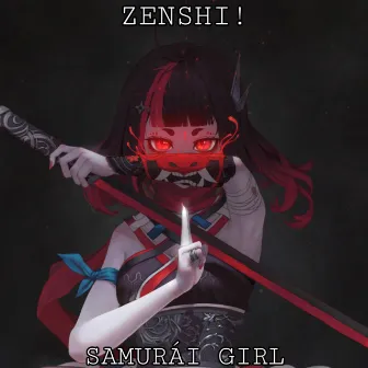 Samurái Girl by ZENSHI!