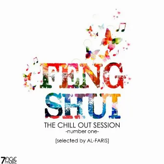 Feng Shui the Chill Out Session, Number One (Selected) by Al-Faris