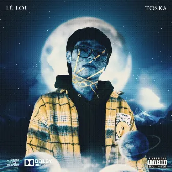 LẺ LOI by TOSKA