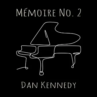 Mémoire, No. 2 by Dan Kennedy