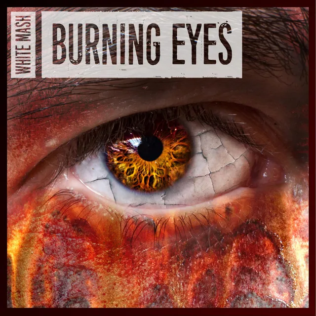 Burning Eyes