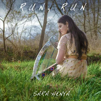 Run, Run by Sara Henya