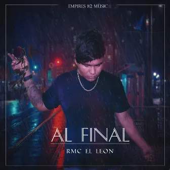 Al Final by RMC El León