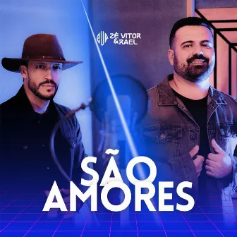 São Amores by Zé Vitor & Rael