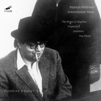 Feldman, Vol. 4: The Straits of Magellan, Projections, Durations, & Two Pieces by Philipp Vandre