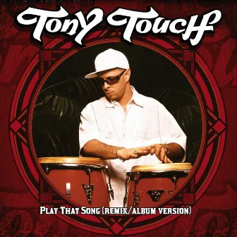 Play That Song by Tony Touch