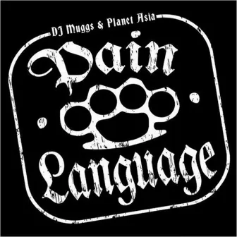 Pain Language by Planet Asia