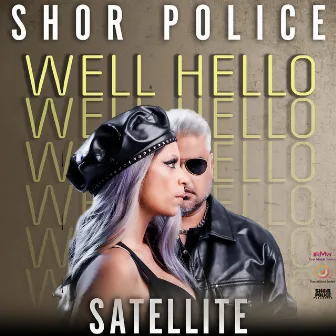 Satellite by Shor Police